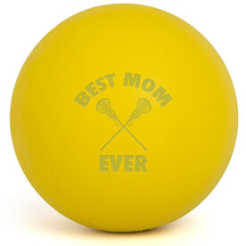 Lacrosse Best Mom Ever Laser Engraved Lacrosse Ball (Yellow Ball)