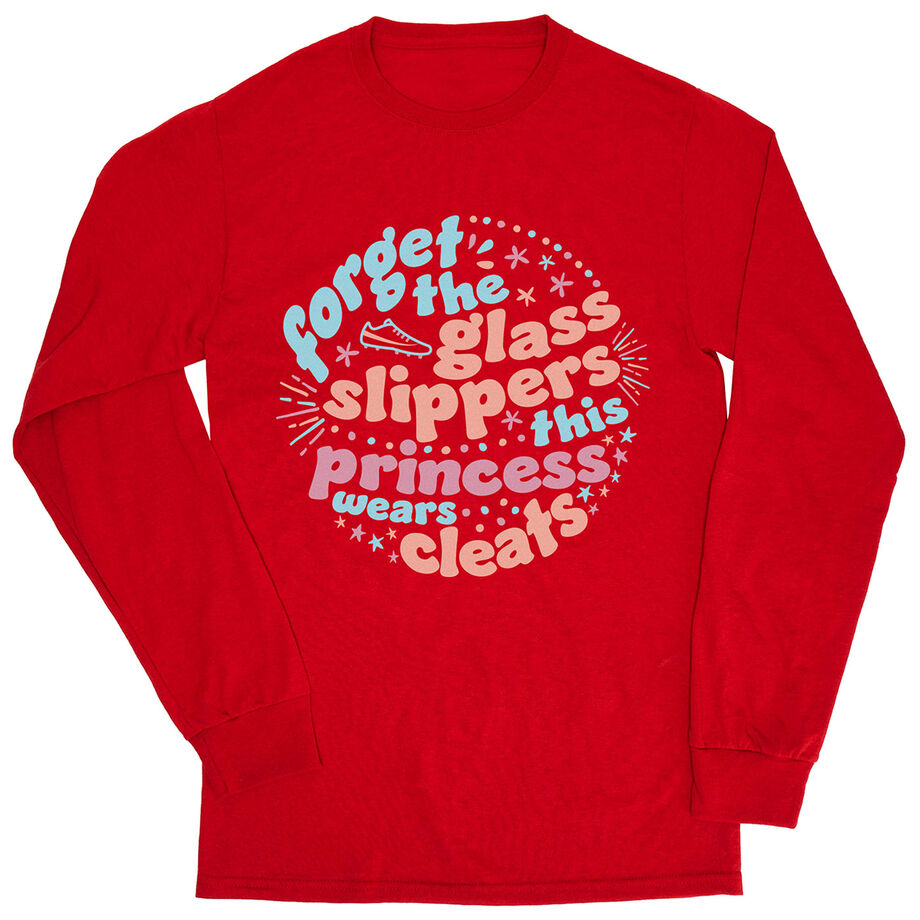 Tshirt Long Sleeve - Forget The Glass Slippers