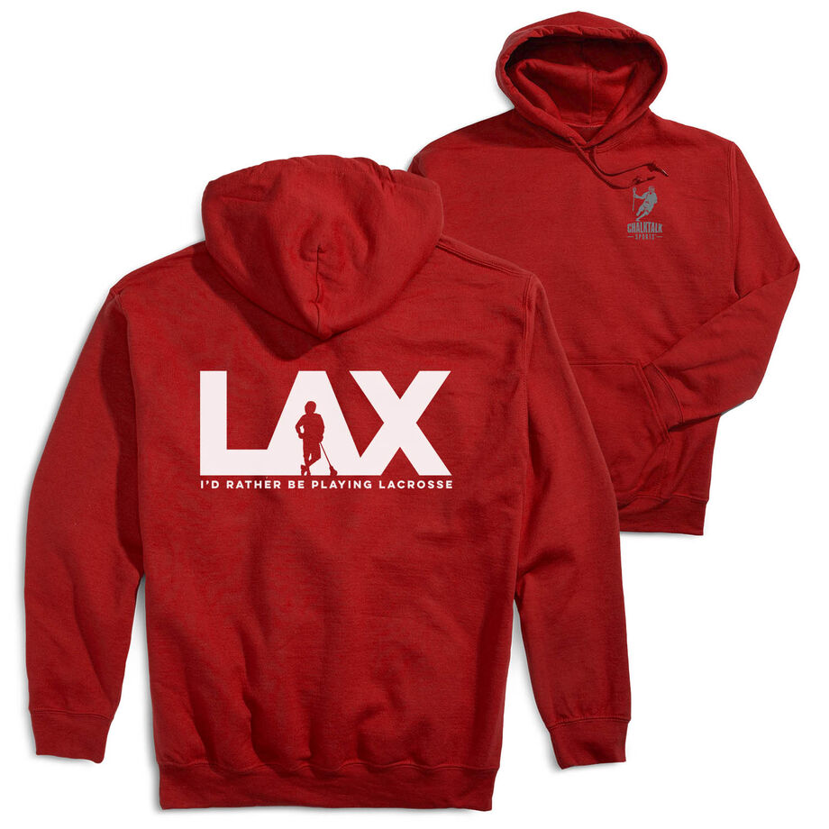 Guys Lacrosse Hooded Sweatshirt - I'd Rather Lax (Back Design)