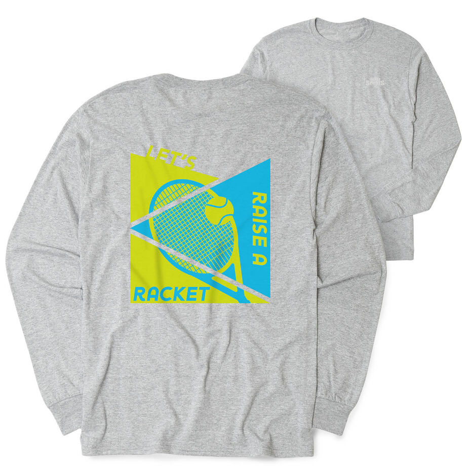 Tennis Tshirt Long Sleeve - Let's Raise A Racket (Back Design)