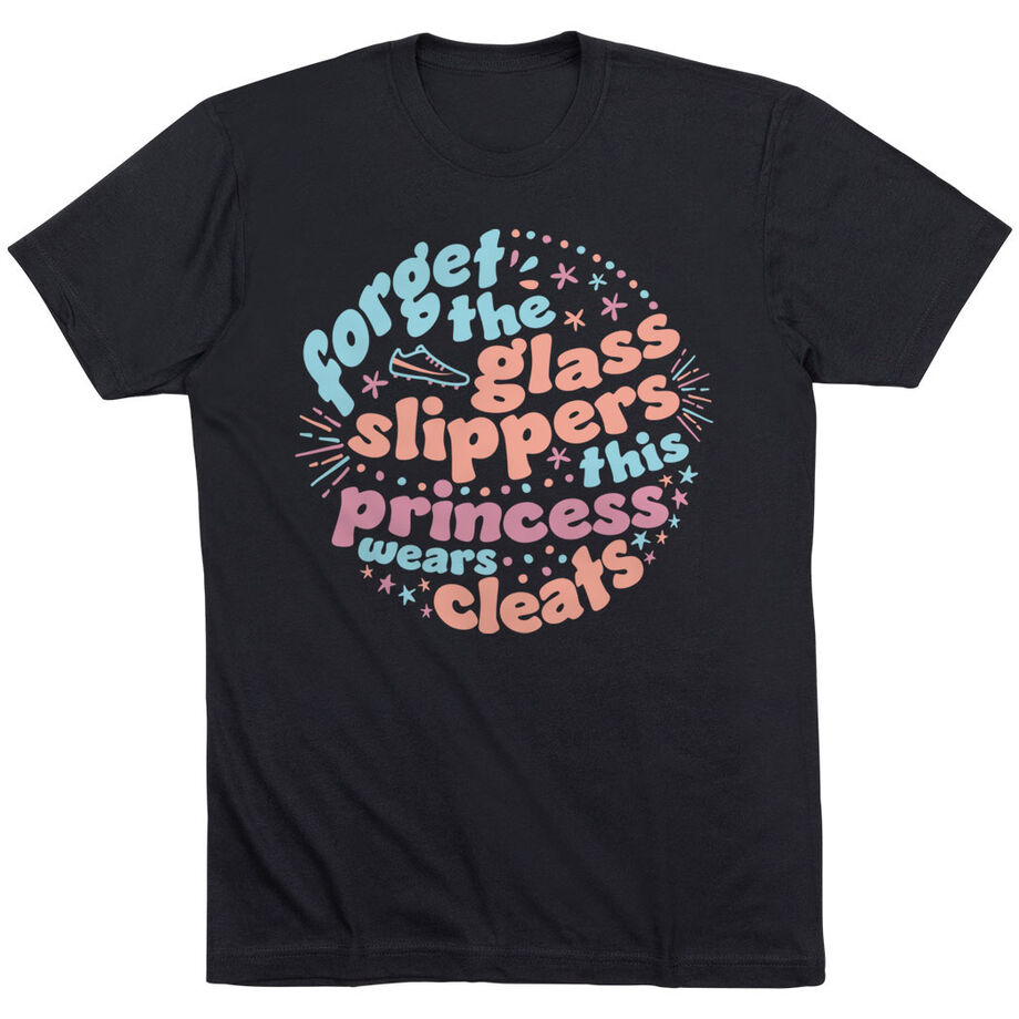 Short Sleeve T-Shirt - Forget The Glass Slippers