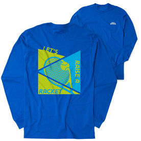 Tennis Tshirt Long Sleeve - Let's Raise A Racket (Back Design)