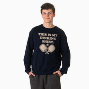 Pickleball Crewneck Sweatshirt - This Is My Dinking Shirt