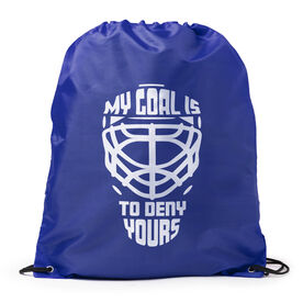 Hockey Drawstring Backpack - My Goal is to Deny Yours Goalie Mask