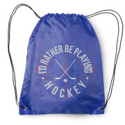 Hockey Drawstring Backpack - Rather Be Playing Hockey