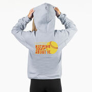 Softball Hooded Sweatshirt - Nothing Soft About It (Back Design)