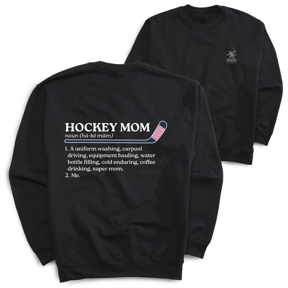 Hockey Crewneck Sweatshirt - Hockey Mom Definition (Back Design)