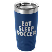 Soccer 20 oz. Double Insulated Tumbler - Eat Sleep Soccer