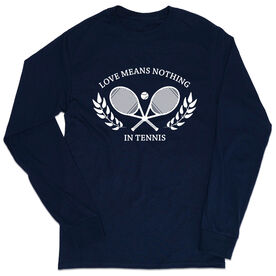 Tennis Tshirt Long Sleeve - Love Means Nothing In Tennis