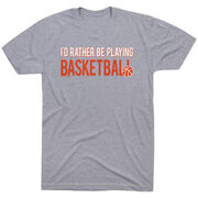 Basketball Tshirt Short Sleeve I'd Rather Be Playing Basketball [Gray/Youth Medium] -SS