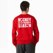 Hockey Crewneck Sweatshirt - Hockey Is My Favorite Season (Back Design)