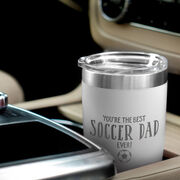 Soccer 20oz. Double Insulated Tumbler - You're The Best Dad Ever