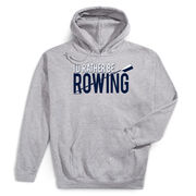 Crew Hooded Sweatshirt - I'd Rather Be Rowing