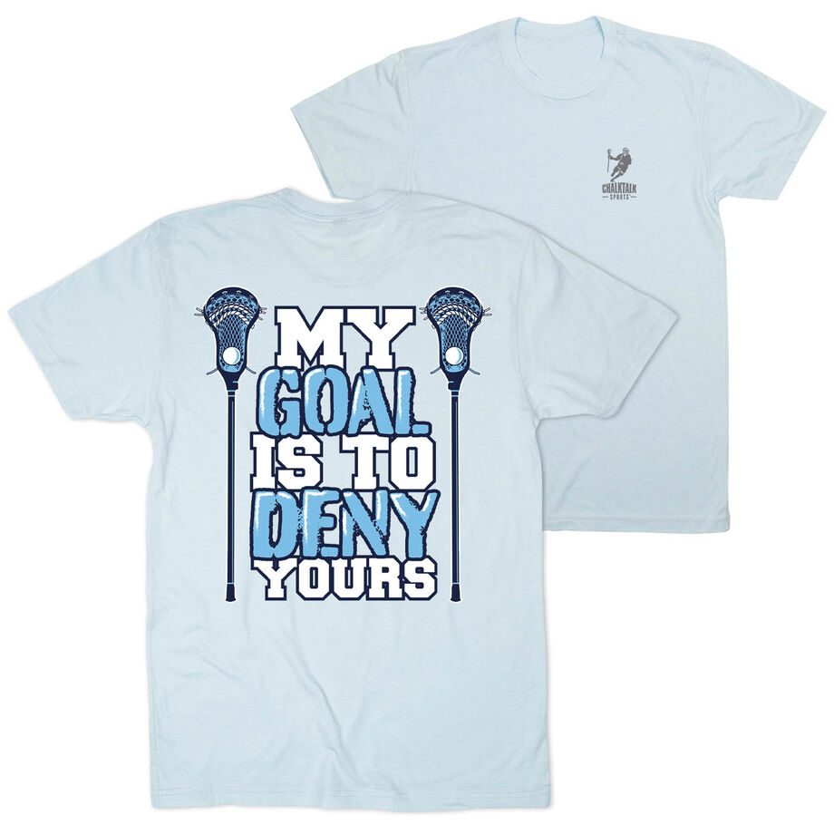 Guys Lacrosse Short Sleeve T-Shirt - My Goal Is To Deny Yours (Back Design)