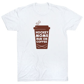 Hockey Short Sleeve T-Shirt - Hockey Moms Run On Coffee