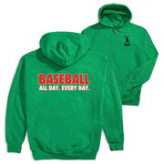 Baseball Hooded Sweatshirt - Baseball All Day Everyday (Back Design)