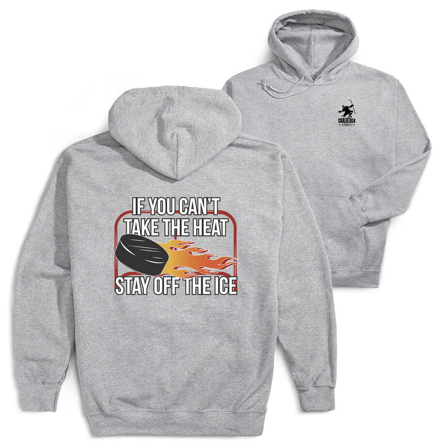 Hockey Hooded Sweatshirt - If You Can't Take the Heat (Back Design)
