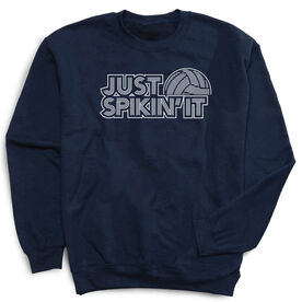 Volleyball Crew Neck Sweatshirt - Just Spikin' It