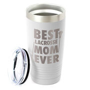 Guys Lacrosse 20 oz. Double Insulated Tumbler - Best Mom Ever