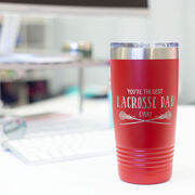 Girls Lacrosse 20oz. Double Insulated Tumbler - You're The Best Dad Ever