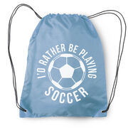 Soccer Drawstring Backpack - I'd Rather Be Playing Soccer (Round)