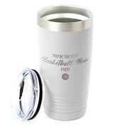 Basketball 20oz. Double Insulated Tumbler - You're The Best Mom Ever