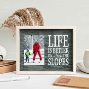 Skiing & Snowboarding Premier Frame - Life Is Better On The Slopes