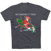 Hockey Short Sleeve T-Shirt - He's Checking It Twice