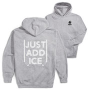 Hockey Hooded Sweatshirt - Just Add Ice™ (Back Design)