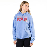 Baseball Hooded Sweatshirt - I'd Rather Be Playing Baseball