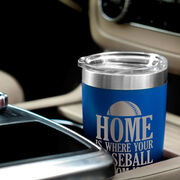 Baseball 20oz. Double Insulated Tumbler - Home Is Where Your Baseball Mom Is