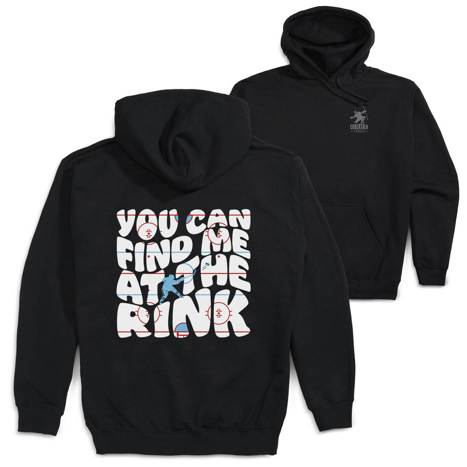 Hockey Hooded Sweatshirt - You Can Find Me At The Rink (Back Design)
