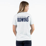 Crew Short Sleeve T-Shirt - I'd Rather Be Rowing (Back Design)