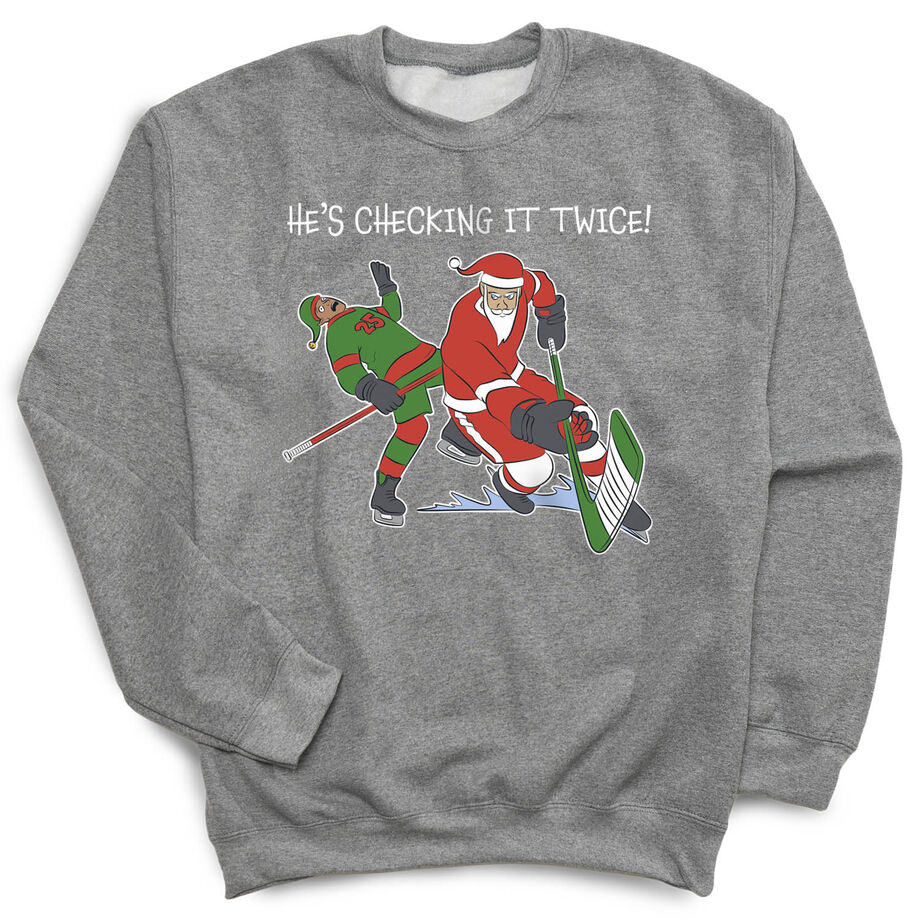 Hockey Crewneck Sweatshirt - He's Checking It Twice