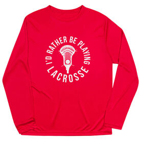 Guys Lacrosse Long Sleeve Performance Tee - I'd Rather Be Playing Lacrosse