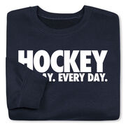 Hockey Crewneck Sweatshirt - All Day Every Day