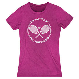 Tennis Women's Everyday Tee - I'd Rather Be Playing Tennis