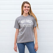 Lacrosse Short Sleeve T-Shirt - But First Lacrosse