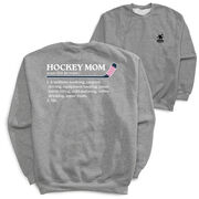 Hockey Crewneck Sweatshirt - Hockey Mom Definition (Back Design)