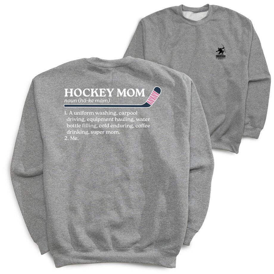 Hockey Crewneck Sweatshirt - Hockey Mom Definition (Back Design)