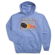 Hockey Hooded Sweatshirt - If You Can't Take the Heat