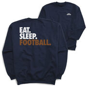 Football Crewneck Sweatshirt - Eat Sleep Football (Bold Text) (Back Design)