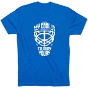 Hockey Short Sleeve T-Shirt - My Goal is to Deny Yours Goalie Mask