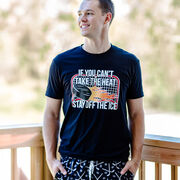 Hockey Short Sleeve T-Shirt - If You Can't Take the Heat
