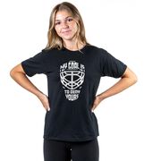 Hockey Short Sleeve T-Shirt - My Goal is to Deny Yours Goalie Mask