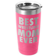 Wrestling 20 oz. Double Insulated Tumbler - Best Mom Ever