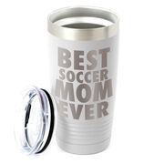 Soccer 20 oz. Double Insulated Tumbler - Best Mom Ever