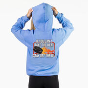 Hockey Hooded Sweatshirt - If You Can't Take the Heat (Back Design)