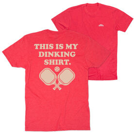 Pickleball Short Sleeve T-Shirt - This Is My Dinking Shirt (Back Design)