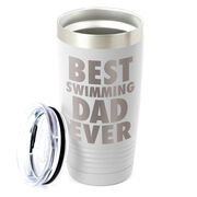 Swimming 20 oz. Double Insulated Tumbler - Best Dad Ever